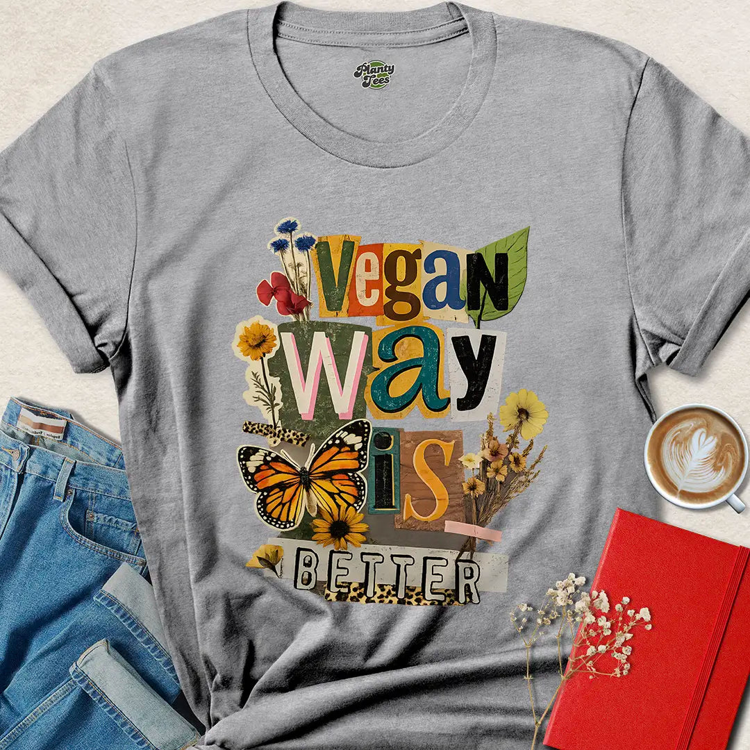 Colorful Vegan Way Is Better Shirt – Nature Inspired Tee