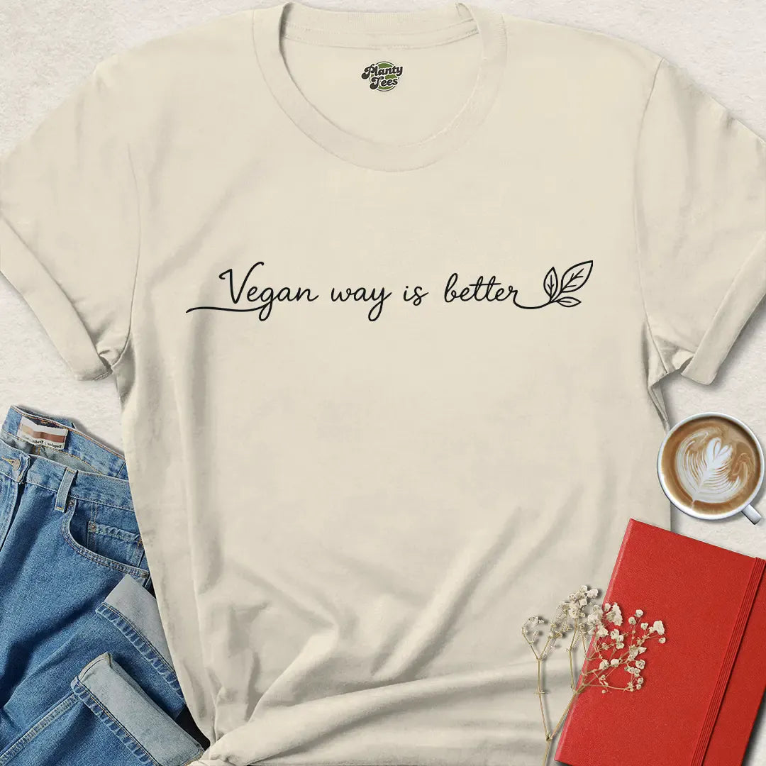 Vegan Way Is Better Shirt – Minimalist Plant-Based Tee