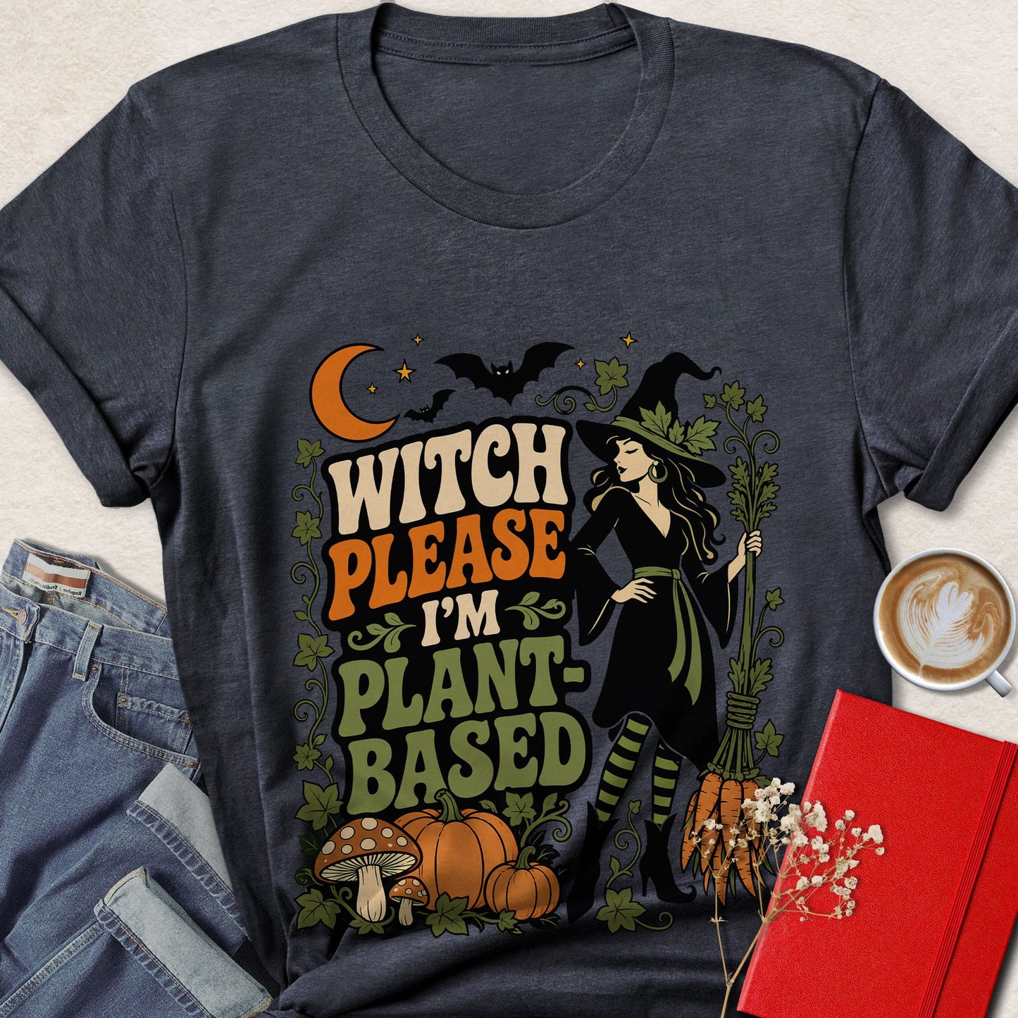 Witch Please I’m Plant-Based Vegan Halloween T-Shirt