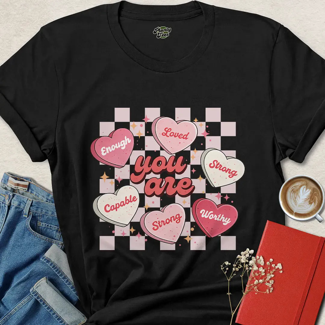 You Are Loved Shirt – Valentine’s Affirmation Tee for Self-Love & Empowerment | Vegan & Eco-Friendly | Shop Now