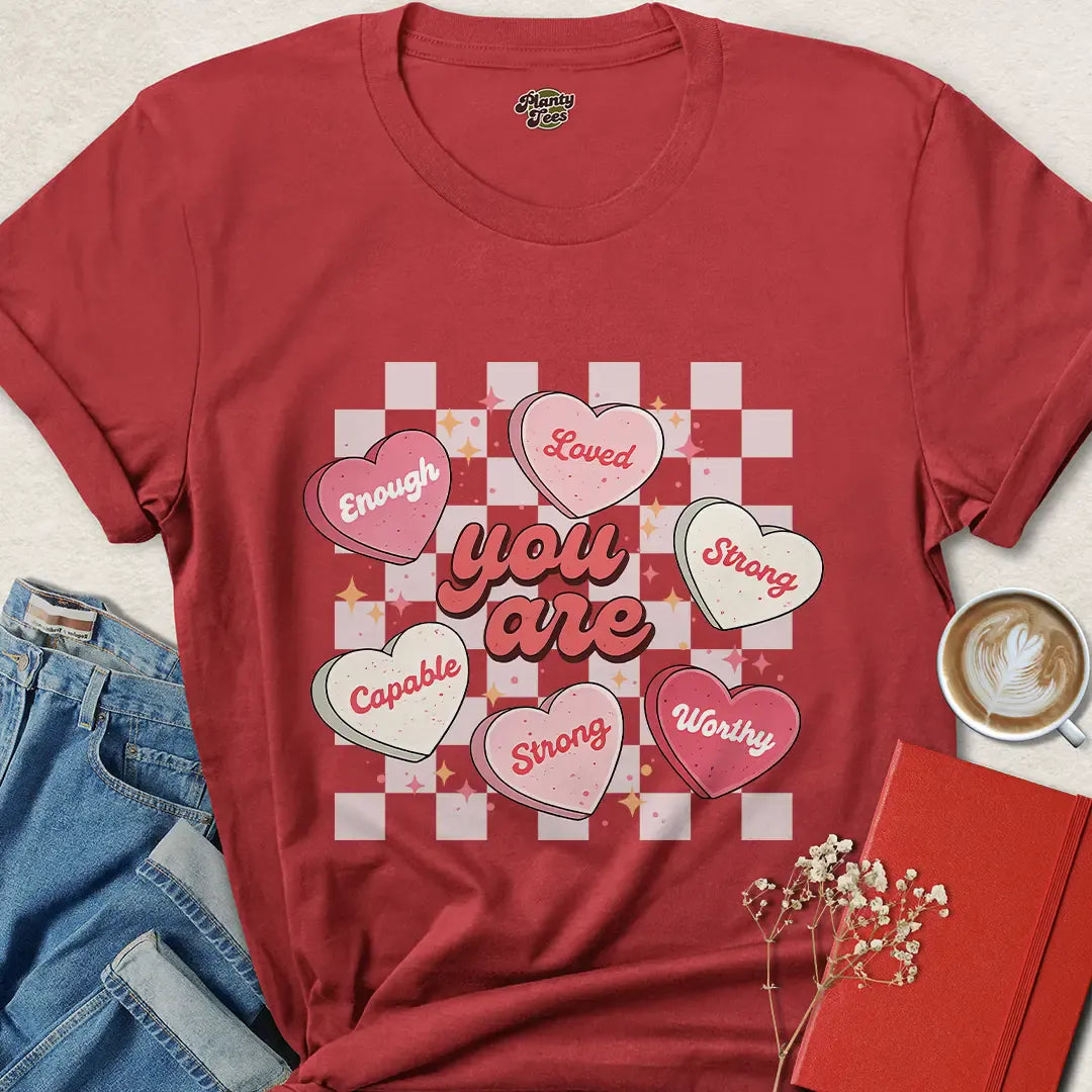 You Are Loved Shirt – Valentine’s Affirmation Tee for Self-Love & Empowerment | Vegan & Eco-Friendly | Shop Now
